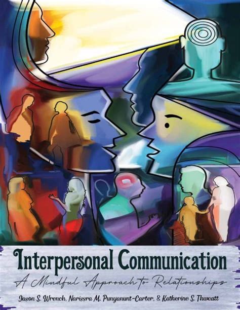 interpersonal communication pdf free download|Interpersonal Communication: A Mindful Approach to Relationships.